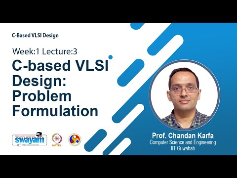 Lec 3: C-based VLSI Design: Problem Formulation