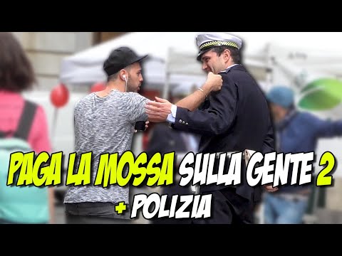 PAGA LA MOSSA sulla GENTE 2 + POLIZIA