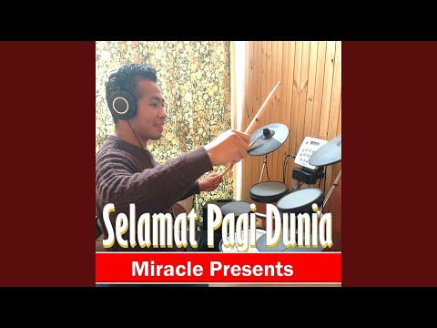 Download Miracle Presents - Selamat Pagi Dunia MP3