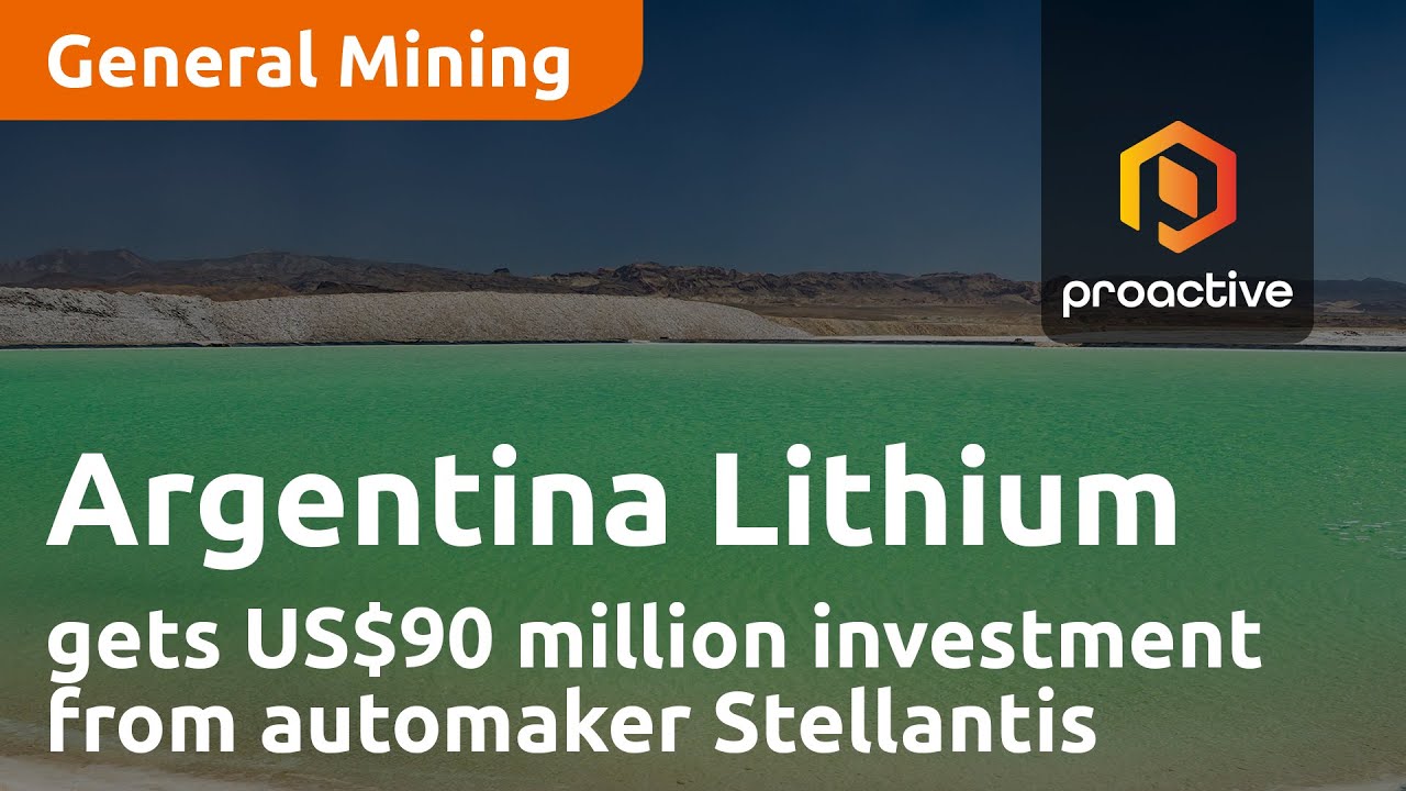 Argentina Lithium announces key US$90M investment by automaker Stellantis