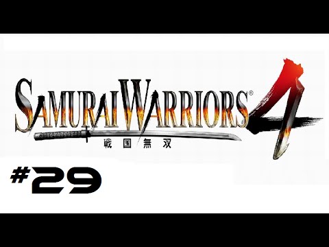Samurai Warriors 4 part 29 - no idea what i'm talking about