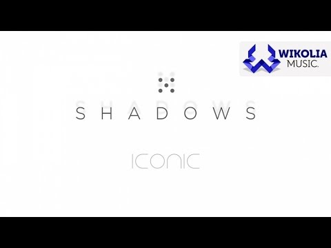 Iconic - Shadows (Official Audio)