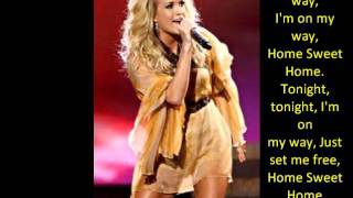 Carrie Underwood- Home Sweet Home Lyrics