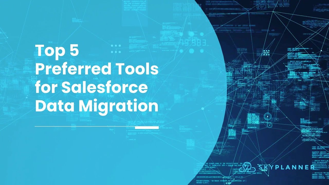 Top 5 Preferred Tools for Salesforce Data Migration