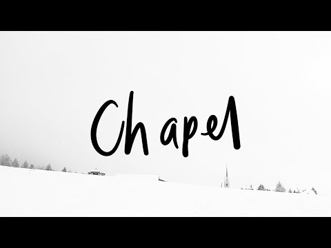 Video thumbnail for Chapel