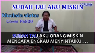 Download lagu SUDAH TAU AKU MISKIN Muchsin alatas - KARAOKE DANGDUT - Cover Pa800 mp3 Download lagu SUDAH TAU AKU MISKIN Muchsin alatas - KARAOKE DANGDUT - Cover Pa800 mp3