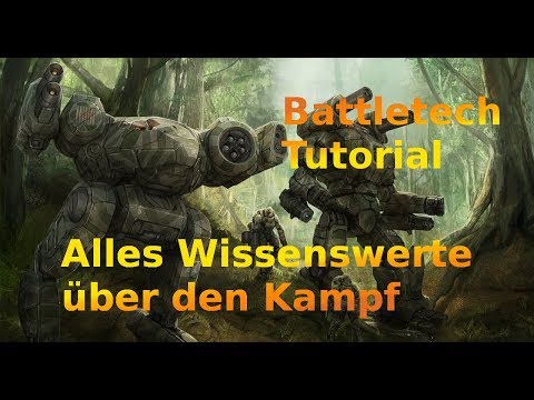 Battletech Tutorial - Alles Wissenswerte für den Kampf