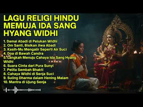 Lagu Religi Hindu Menyentuh Hati🌟Memuja Ida Sang Hyang Widhi Wasa//Dengarkan Sebelum Tidur/🔔