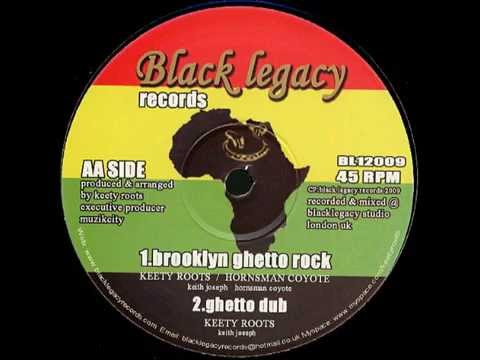 Keety Roots & Hornsman Coyote - Brooklyn Ghetto Rock + Ghetto Dub
