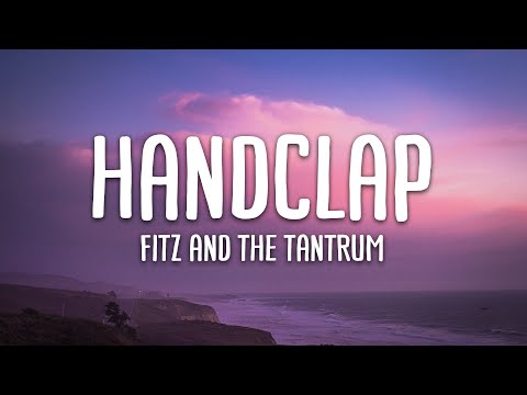Fitz and the Tantrums - HandClap (Lyrics)