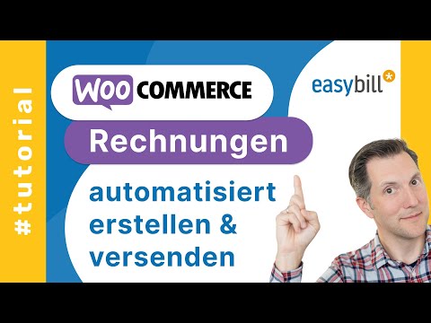 WooCommerce-Rechnungen automatisch erstellen und versenden mit easybill