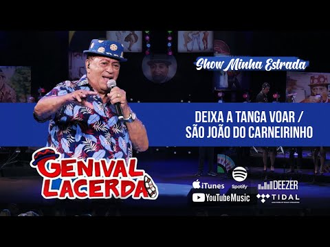 Genival Lacerda - Deixa A Tanga Voar / São João Do Carneirinho (Homenagem a Luiz Gonzaga)