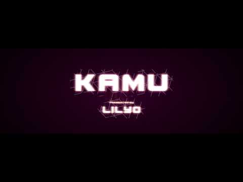LILYO - KAMU (Official Lyric Video)