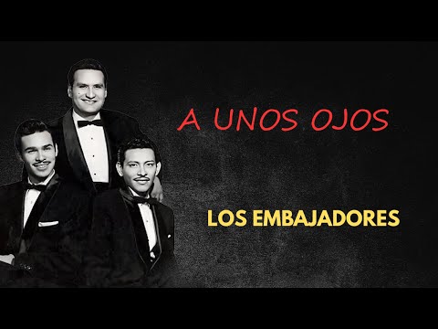 A Unos Ojos - Los Embajadores - Patrimonio Musical Colombiano (Sonolux Lyric Video)