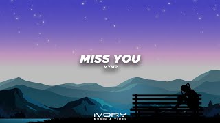 MYMP - Miss You (Official Visualizer)