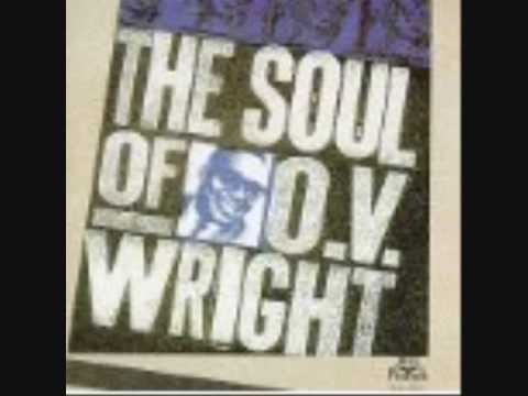 OV Wright - When you took your love from me