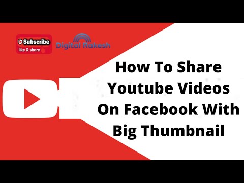 How to share YouTube videos on Facebook with big thumbnail