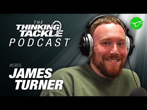 James Turner | Korda Thinking Tackle Podcast #085