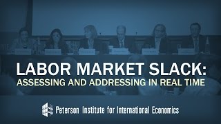 Labor Market Slack Conference: Panel 1