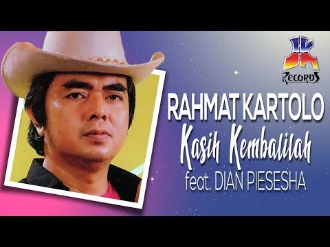 Rachmat Kartolo feat Dian Piesesha - Kasih Kembalilah (Official Lyric Video)