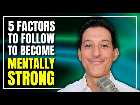 5 Factors to Follow to Become Mentally Strong