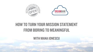 Mission Statements: From Boring to Meaningful with Mana Ionescu | DreamBank