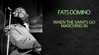 FATS DOMINO - WHEN THE SAINTS GO MARCHING IN