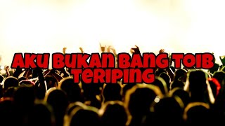 Download lagu aku bukan bang toib teriping sabah (asran) mp3 Download lagu aku bukan bang toib teriping sabah (asran) mp3