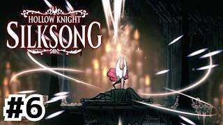 更なる高みへ！新たな力の継承【Hollow Knight: Silksong】#6