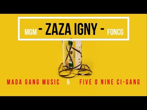MGM feat FONCG - Zaza igny [Audio officielle 2018]