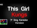 🎤 Kungs - This Girl Karaoke Version - King Of Karaoke