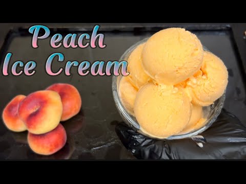 Easy Peach Ice Cream Recipe | Made with Fresh Peaches!🍑
