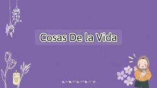 Cosas De La Vida - Paloma Mami ♡Aesthetic Video [English Translation ] [lyrics / Letra ]