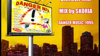 Danger Mix - Mix