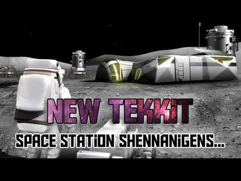 First Look - New Tekkit - Space Station Shenanigans