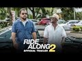Ride Along 2 - Official Trailer #2 (HD)