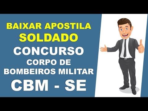 BAIXAR APOSTILA Concurso Corpo de Bombeiros Militar - CBM - SE