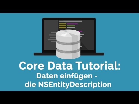 Core Data Tutorial #5: Daten einfügen per NSEntityDescription und insertNewObjectForEntityName
