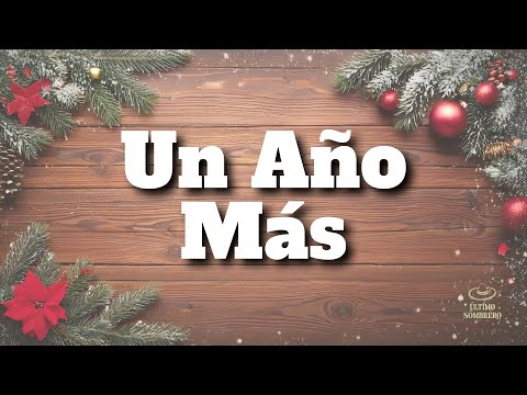 Carlos Rivera, Reik, Pandora, Matisse, Natalia Jiménez, Yuri, Ventino, - Un Año Más (Letra/Lyrics)