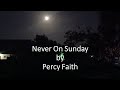 Percy Faith - Never On Sunday