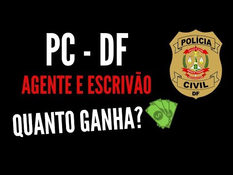 SALÁRIO AGENTE E ESCRIVÃO PCDF | BENEFÍCIOS E PLANO DE CARREIRA
