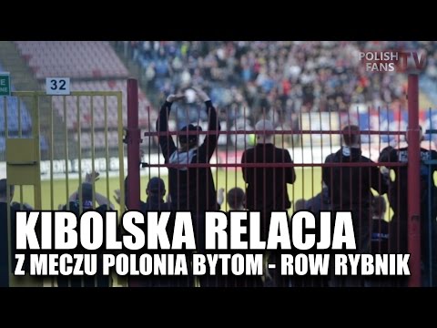 Kibicowska relacja z meczu Polonia Bytom - ROW Rybnik (31.03.2017 r.)