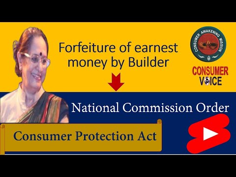 Forfeiture of earnest money by Builder ;National Commission clears interpreted law
