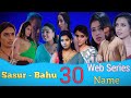 Sasur Bahu Top 30 Web Series All Web Series Name Of Sasur Bahu Watch Alone