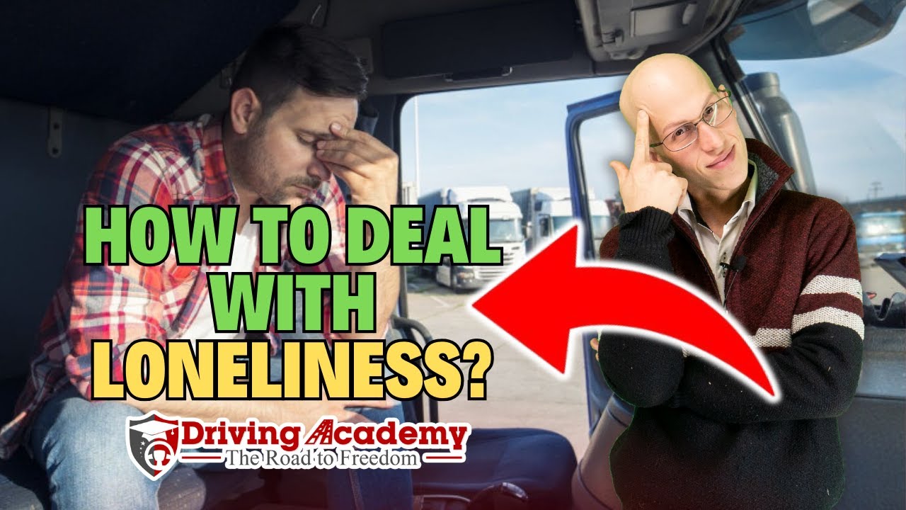 The Hidden Struggles of Truck Drivers: Addressing Truck Driver Loneliness