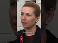 Denmark S PM Says Trump Wanting Greenland Should Be Taken Seriously