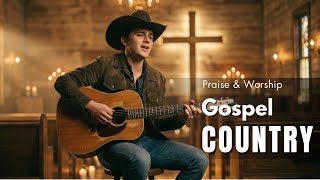 【Country Gospel 250】 Calm Playlist / for Relax / Hope / Strength / Encouragement