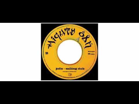 Marga / Jofis - Sail On / Sailing Dub - 7" - Mighty Oak