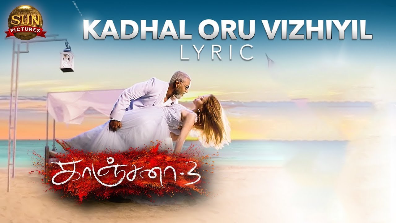 Kadhal Oru Vizhiyil Lyrics  | Kanchana 3 | Oviya | Neha Venugopal | Doopaadoo