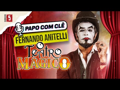 Fernando Anitelli | O Teatro Mágico | Papo com Clê